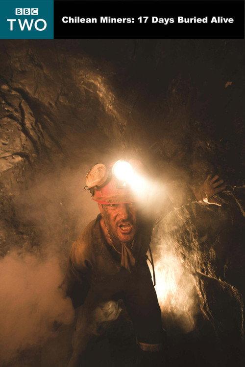 Chilean Miners: 17 Days Buried Alive 2011 official movie poster
