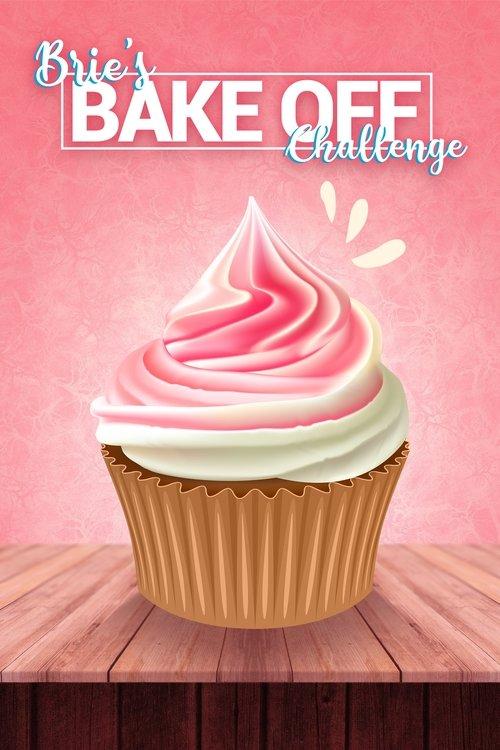 Brie's Bake Off Challenge 2022 official movie poster