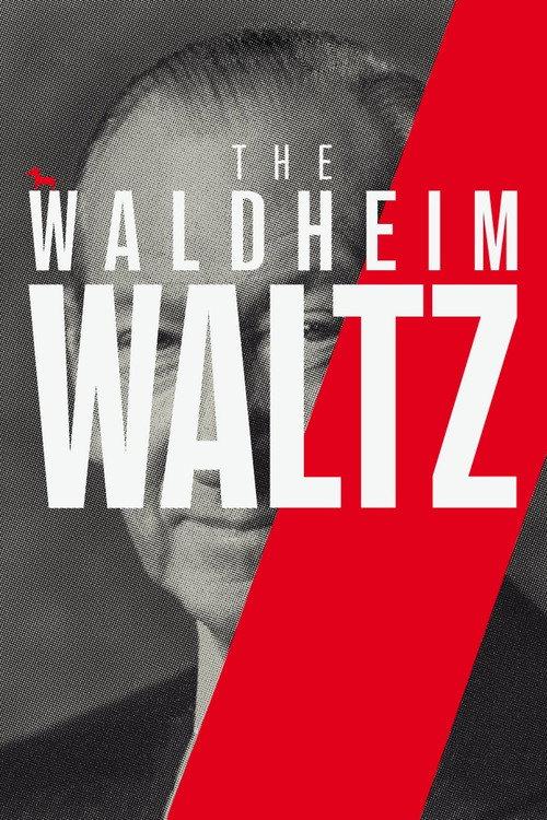 The Waldheim Waltz 2018 official movie poster