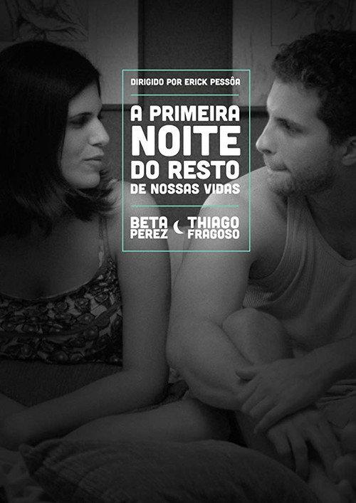 The First Night of the Rest of Our Lives 2011 official movie poster