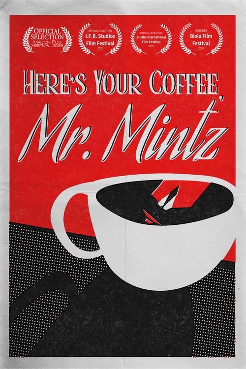 Here's Your Coffee, Mr. Mintz 2025 official movie poster