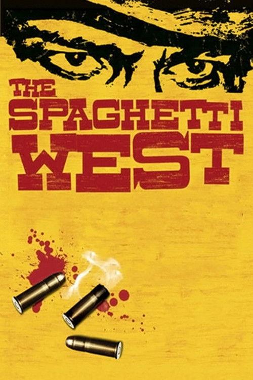 The Spaghetti West 2005 official movie poster