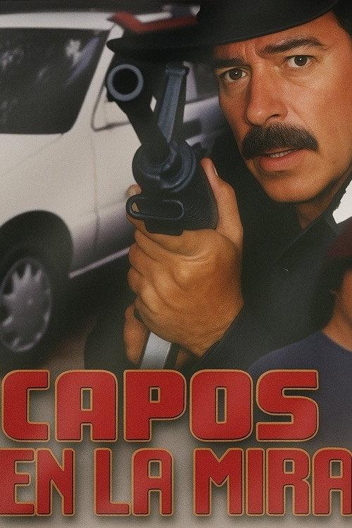 Capos En La Mira 1999 official movie poster