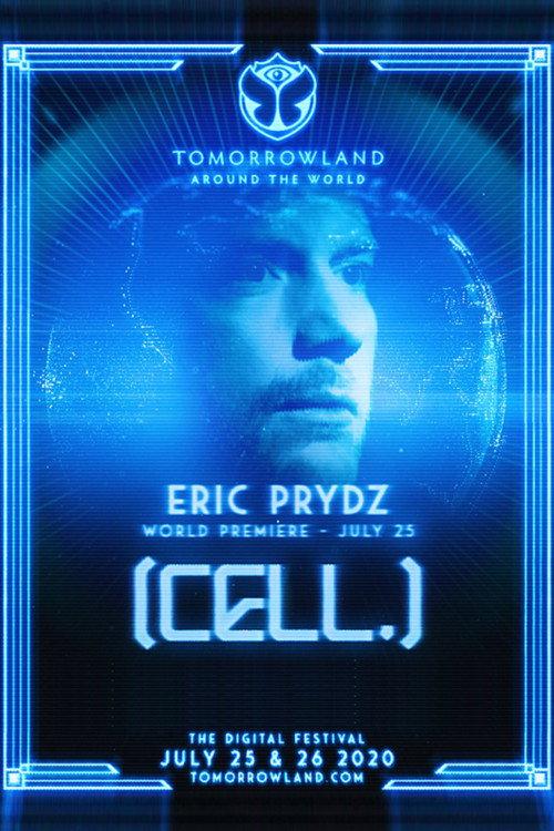 Eric Prydz - Tomorrowland 2020 [CELL.] 2020 official movie poster