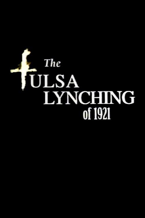 The Tulsa Lynching of 1921: A Hidden Story 2000 official movie poster
