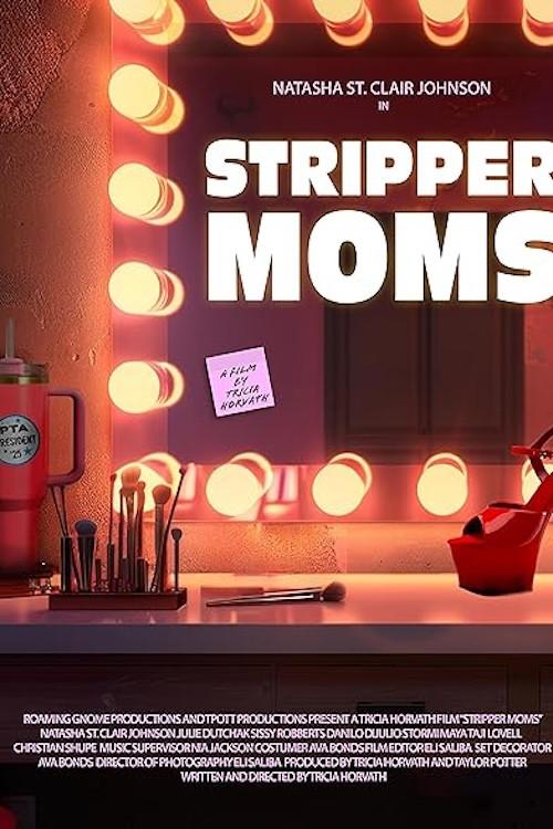 Stripper Moms 2025 official movie poster