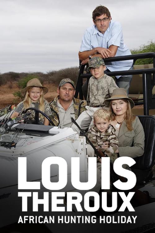 Louis Theroux's African Hunting Holiday 2008 official movie poster