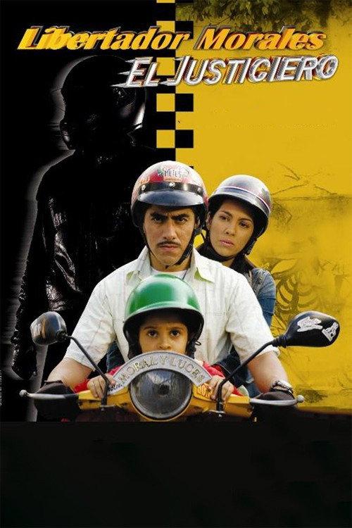 Libertador Morales, el justiciero 2009 official movie poster