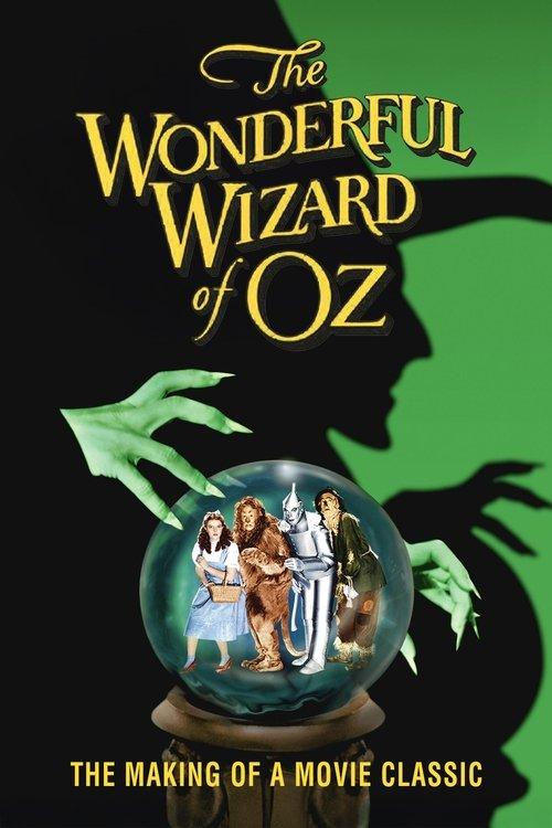The Wonderful Wizard of Oz: The Making of a Movie Classic 1990 official movie poster