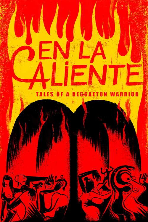 En La Caliente: Tales of A Reggaeton Warrior 2024 official movie poster