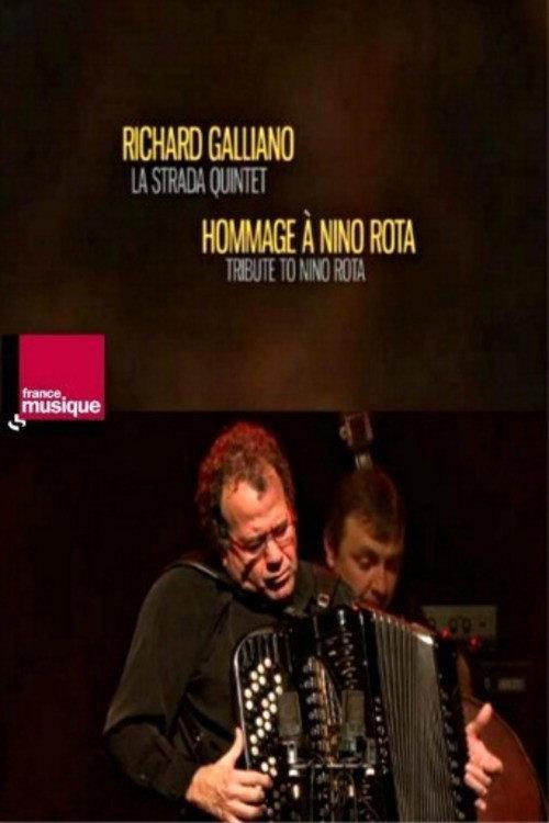 Richard Galliano La Strada Quintet - Tribute To Nino Rota 2011 official movie poster