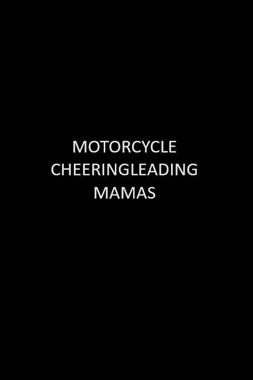 Motorcycle Cheerleading Mommas 1997 official movie poster
