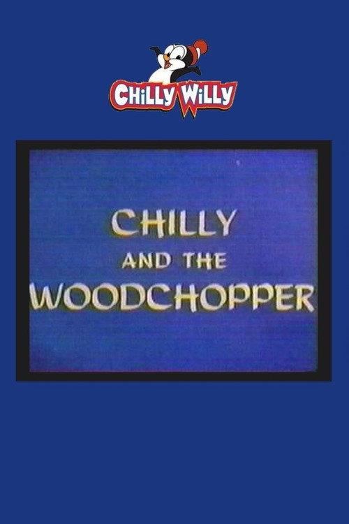 Chilly and the Woodchopper 1967 official movie poster