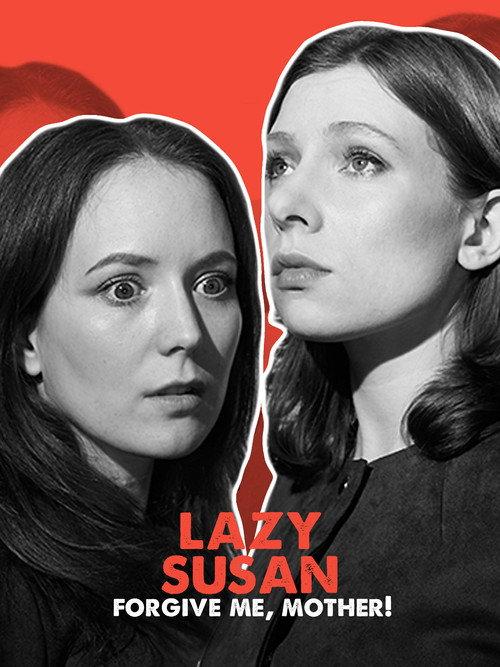 Lazy Susan: Forgive Me, Mother! 2020 official movie poster