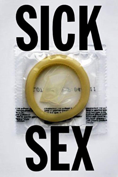 Sick Sex 2008 official movie poster