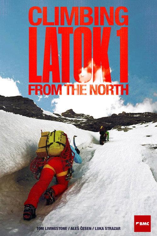Climbing Latok 1 From The North 2020 official movie poster