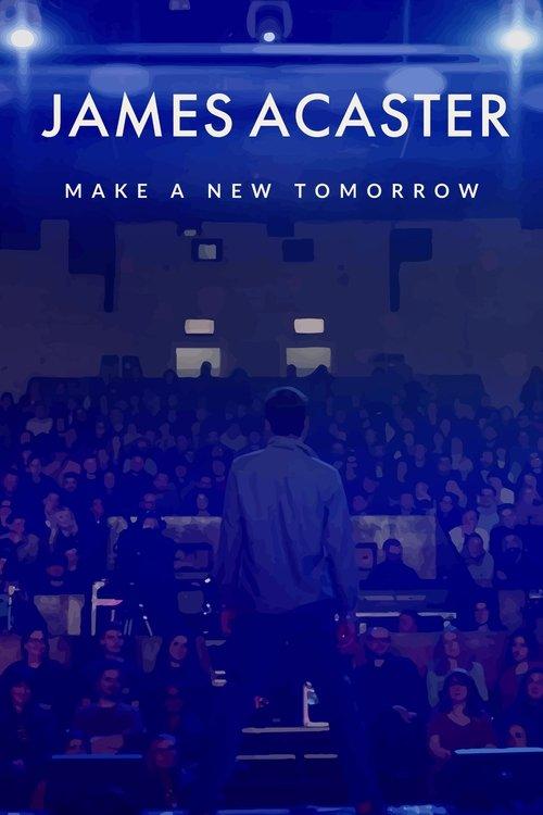 James Acaster: Make a New Tomorrow 2021 official movie poster
