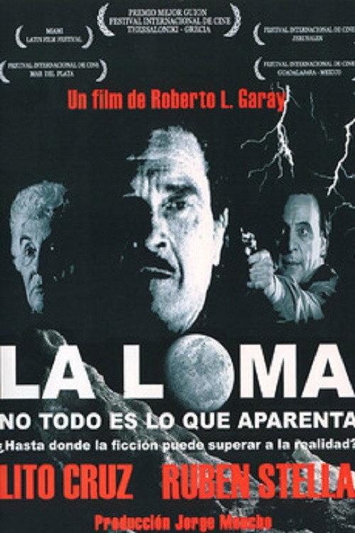 La Loma: no todo es lo que aparenta 2007 official movie poster