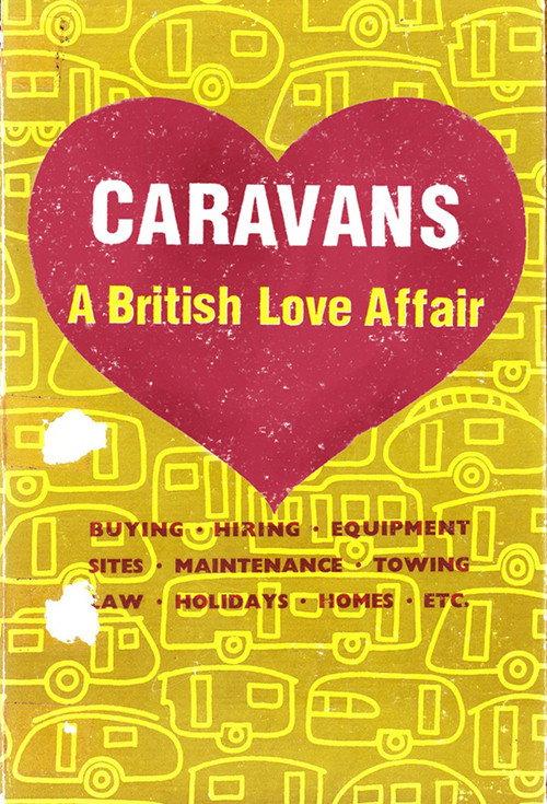 Caravans: A British Love Affair 2009 official movie poster