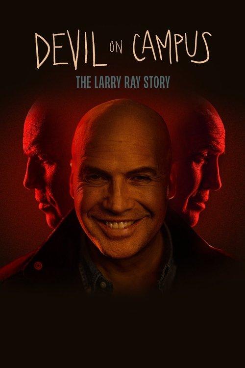 Devil on Campus: The Larry Ray Story 2024 official movie poster