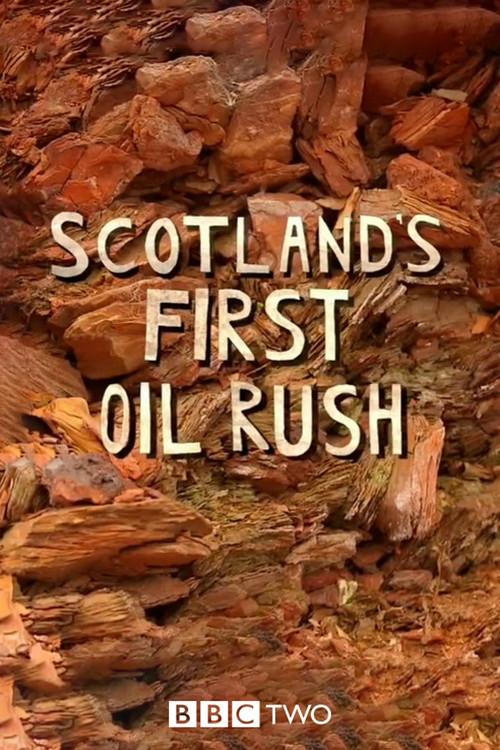 Scotland's First Oil Rush 2016 official movie poster