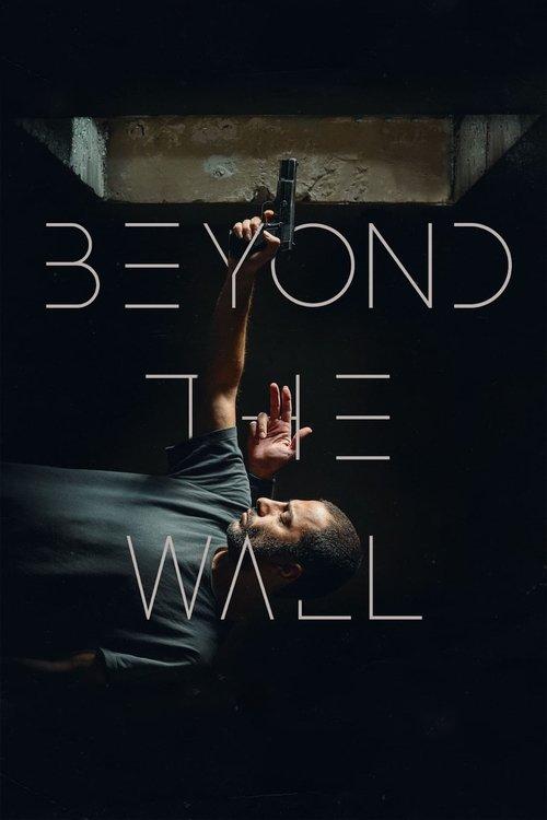 Beyond The Wall 2023 official movie poster