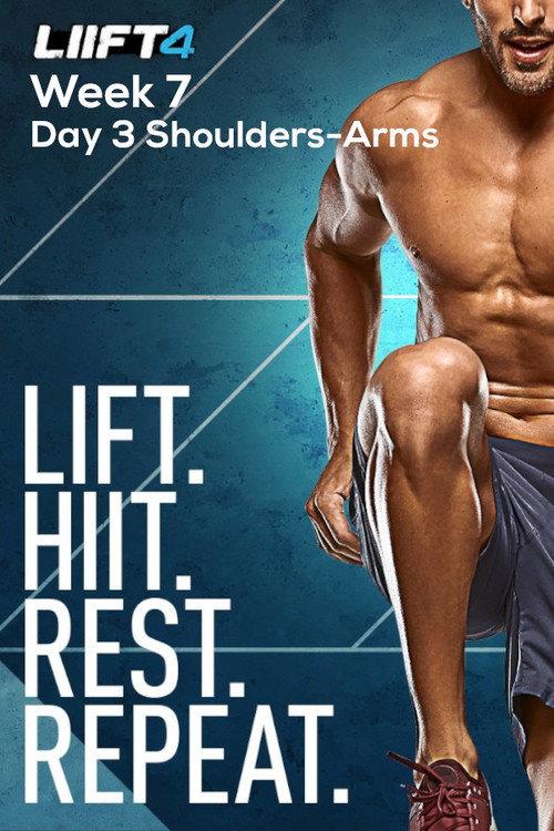 LIIFT4 Week 7 Day 3 Shoulders-Arms 2019 official movie poster