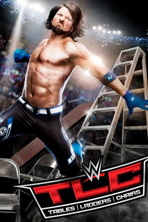 WWE TLC: Tables, Ladders & Chairs 2016 2016 official movie poster