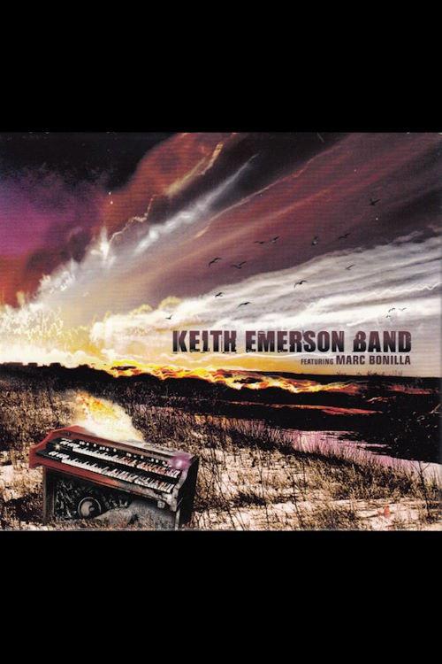 Keith Emerson Band Featuring Marc Bonilla 2008 official movie poster