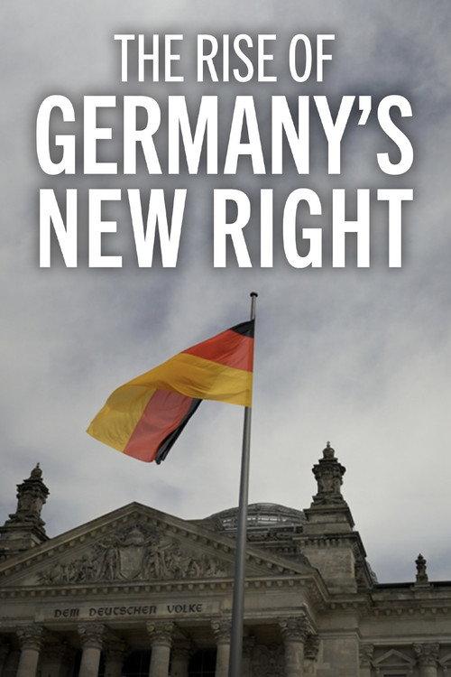 The Rise of Germany's New Right 2025 official movie poster