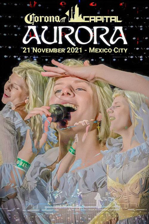 AURORA - Live at Corona Capital Festival 2021 official movie poster