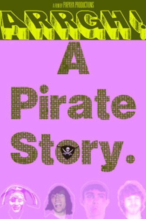 Arrgh! A Pirate Story 2011 official movie poster