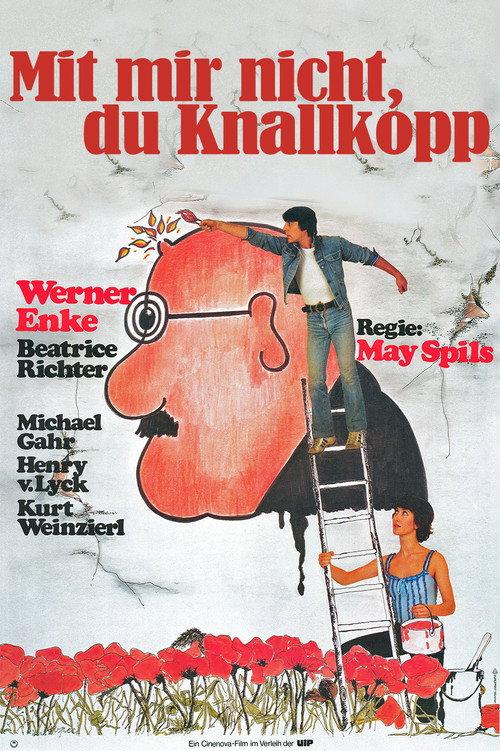 Mit mir nicht, du Knallkopp 1983 official movie poster