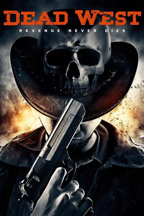 Dead West 2016 official movie poster