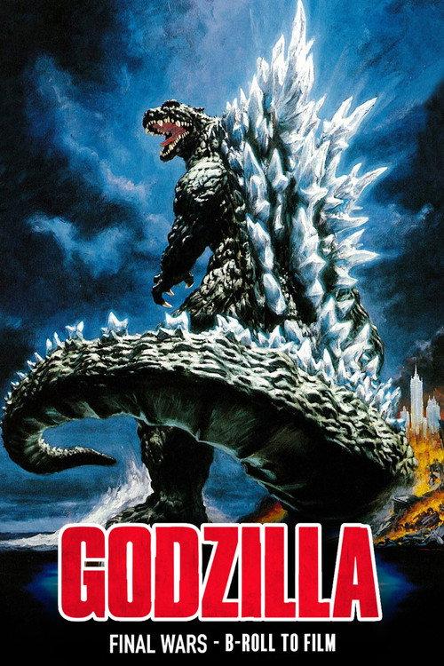Godzilla: B-Roll to Film 2005 official movie poster