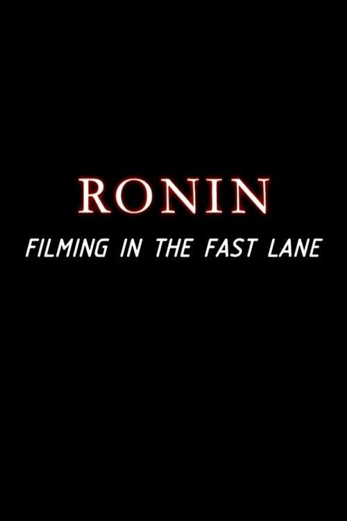 Ronin: Filming in the Fast Lane 2004 official movie poster