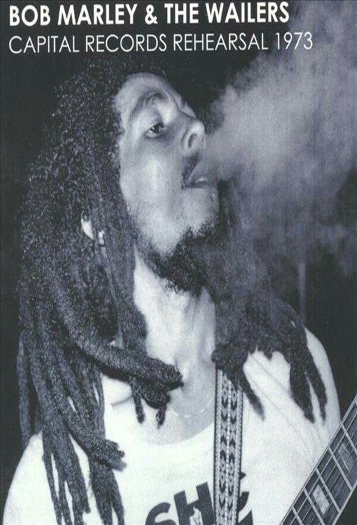 Bob Marley & The Wailers: Capital Records Rehearsal 1973 official movie poster