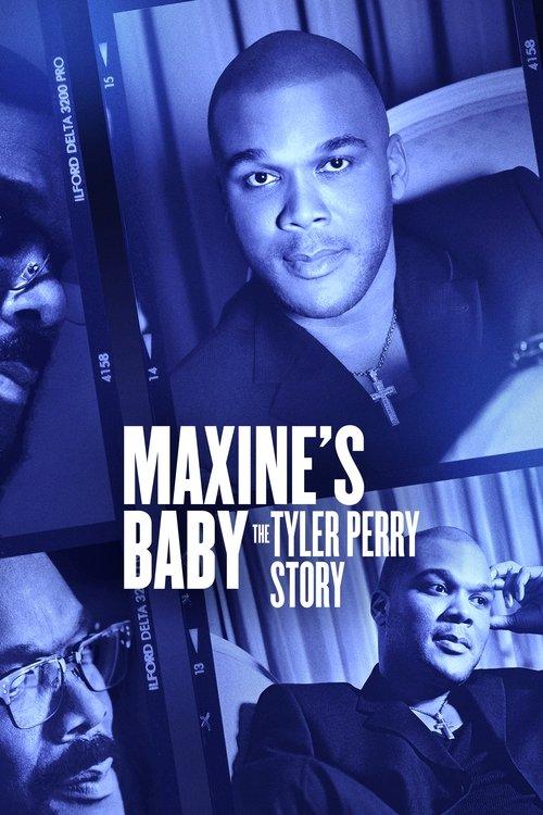 Maxine's Baby: The Tyler Perry Story 2023 official movie poster