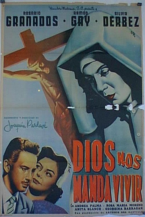 Dios nos manda vivir 1954 official movie poster