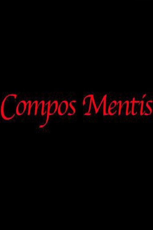 Compos Mentis 2011 official movie poster