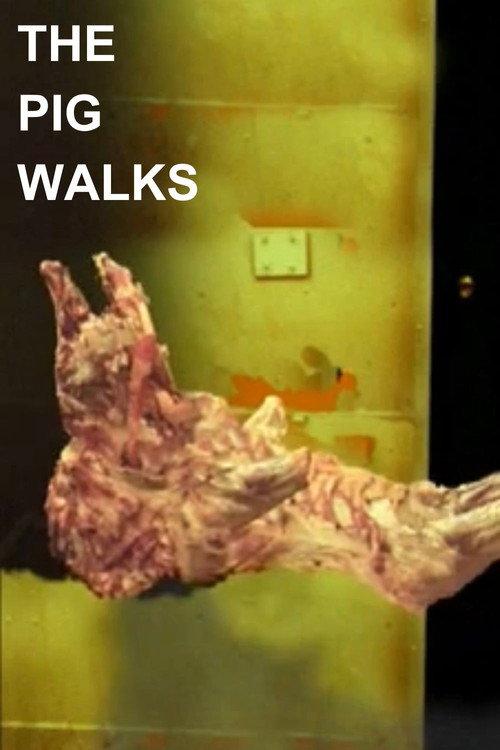 The Pig Walks 2002 official movie poster