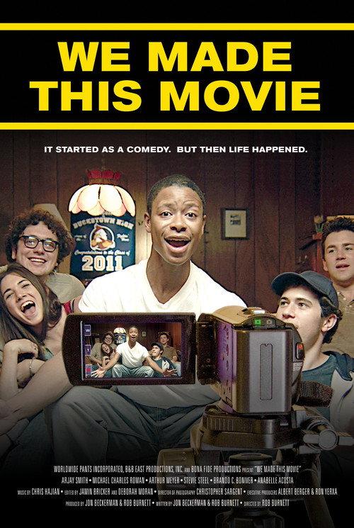 We Made This Movie 2012 official movie poster