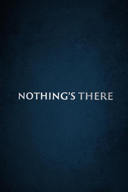 Nothing's There 2025 official movie poster
