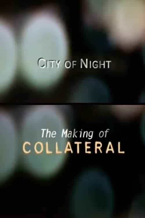 City of Night: The Making of 'Collateral' 2004 official movie poster