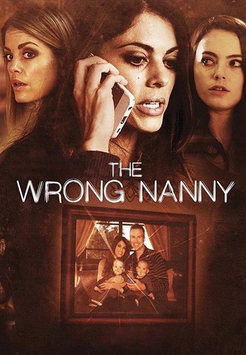 The Wrong Nanny 2017 official movie poster