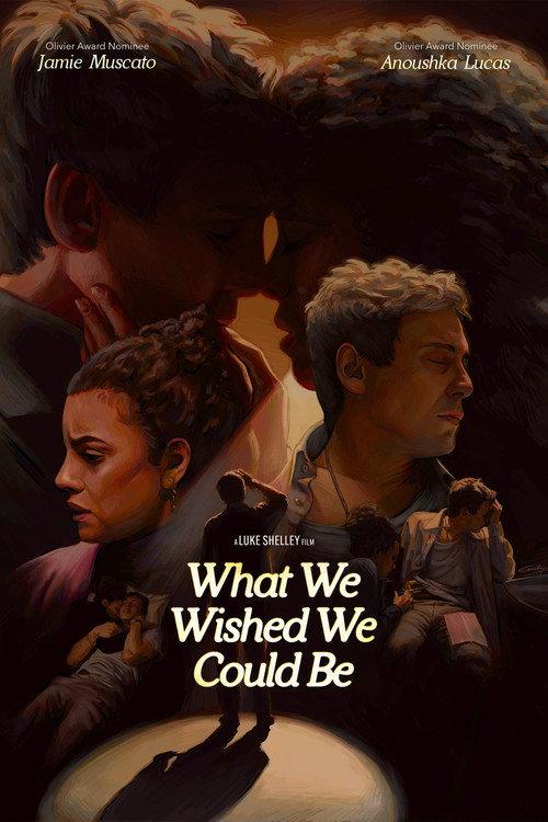 What We Wished We Could Be 2024 official movie poster