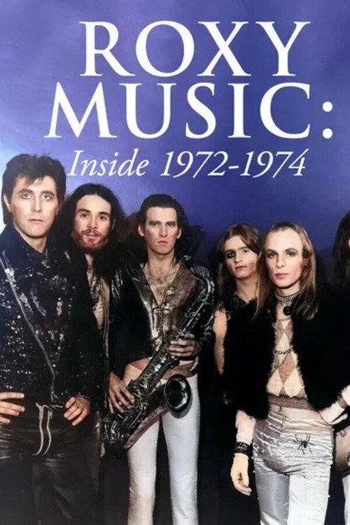 Roxy Music: Inside 1972-1974 2004 official movie poster
