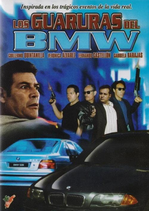 Los guaruras del BMW 2007 official movie poster
