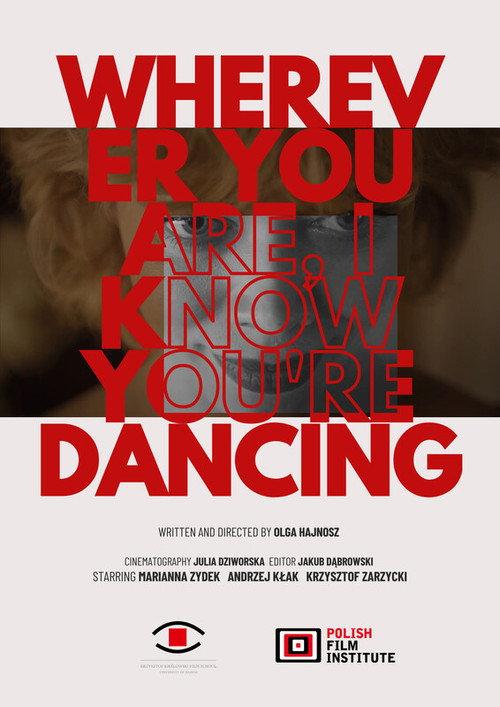 Wherever You Are, I Know You Are Dancing 2024 official movie poster
