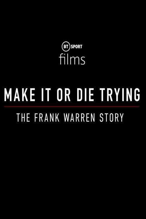 Make It or Die Trying: The Frank Warren Story 2021 official movie poster